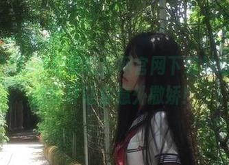 神奇的吃瓜网官网下载地址，看完也许让你意外撒娇！